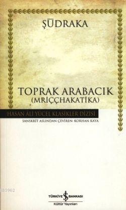 Toprak Arabacık - Şudraka | Yeni ve İkinci El Ucuz Kitabın Adresi