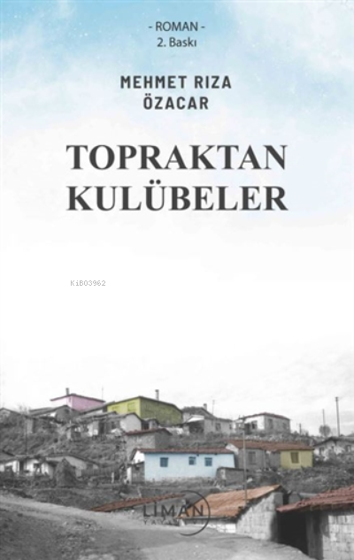 Topraktan Kulübeler - Mehmet Rıza Özacar | Yeni ve İkinci El Ucuz Kita