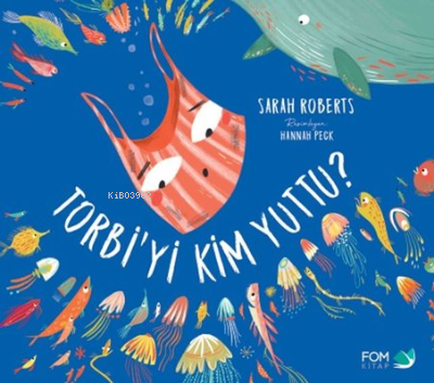 Torbi'yi Kim Yuttu? - Sarah Roberts | Yeni ve İkinci El Ucuz Kitabın A