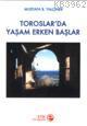 Toroslar'da Yaşam Erken Başlar - Mustafa B. Yalçıner | Yeni ve İkinci 