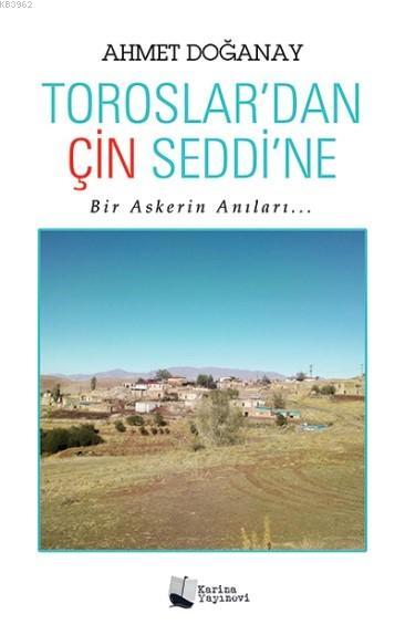 Toroslar'dan Çin Seddi'ne - Ahmet Doğanay | Yeni ve İkinci El Ucuz Kit