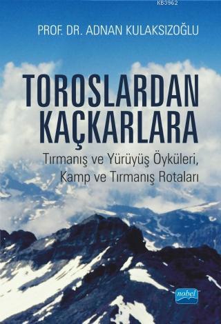 Toroslardan Kaçkarlara - Adnan Kulaksızoğlu | Yeni ve İkinci El Ucuz K