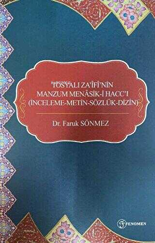 Tosyalı Za'ifi'nin Manzum Menasik-i Hacc'ı - Faruk Sönmez | Yeni ve İk