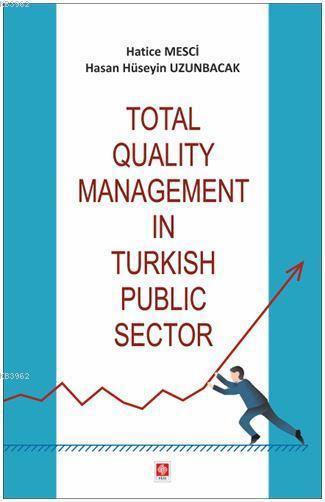 Total Qualıty Management In Turkısh Publıc Sector - Hatice Mesci | Yen