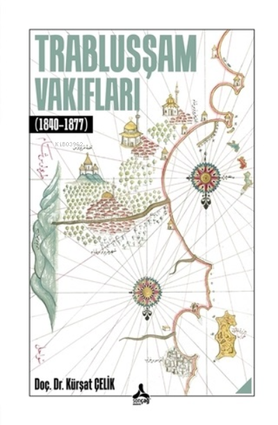 Trablusşam Vakıfları (1840-1877) - Kürşat Çelik | Yeni ve İkinci El U