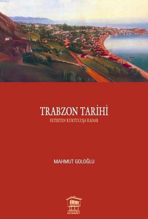 Trabzon Tarihi - Mahmut Goloğlu | Yeni ve İkinci El Ucuz Kitabın Adres