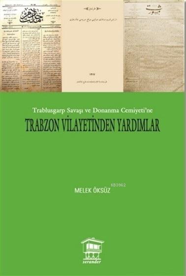 Trabzon Vilayetinden Yardımlar - Melek Öksüz | Yeni ve İkinci El Ucuz 