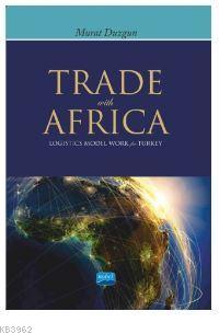 Trade with Africa - Logistics Model Work for Turkey - Murat Duzgun | Y