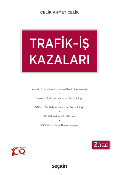 Trafik – İş Kazaları - Çelik Ahmet Çelik | Yeni ve İkinci El Ucuz Kita