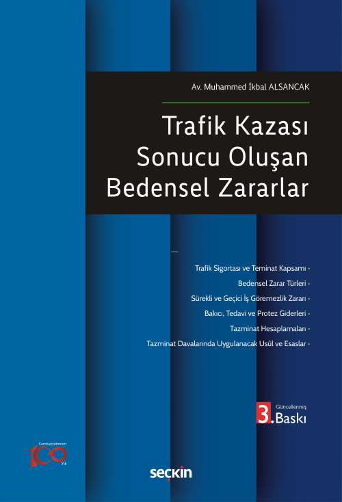 Trafik Kazası Sonucu Oluşan Bedensel Zararlar - Muhammed İkbal Alsanca