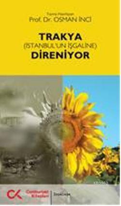 Trakya (İstanbul'un İşgaline) Direniyor - Osman İnci | Yeni ve İkinci 