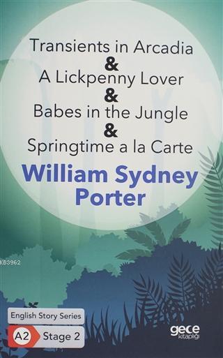 Transients in Arcadia - A Lickpenny Lover - William Sydney Porter | Ye