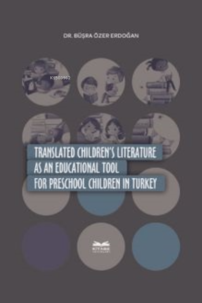 Translated Children's; Literature as an Educational Tool in Turkey - B