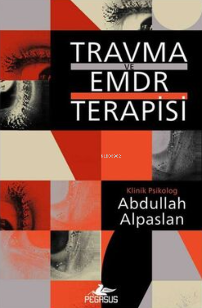 Travma ve EMDR Terapisi - Abdullah Alpaslan | Yeni ve İkinci El Ucuz K