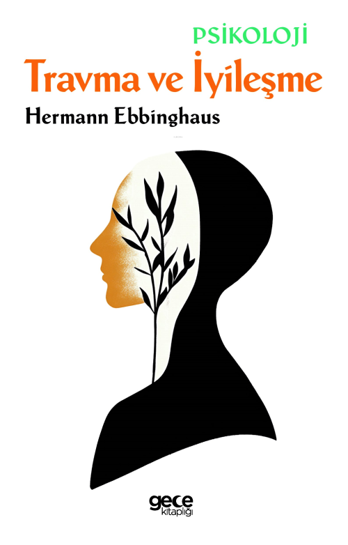 Travma ve İyileşme - Hermann Ebbinghaus | Yeni ve İkinci El Ucuz Kitab