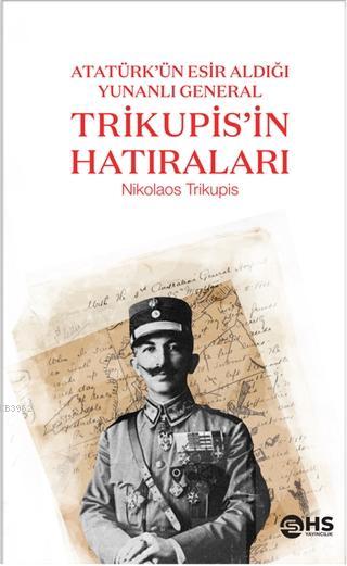 Trikupis'in Hatıraları - Nikoloas Trikupis | Yeni ve İkinci El Ucuz Ki