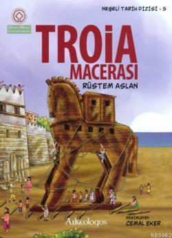 Troia Macerası - Rüstem Aslan | Yeni ve İkinci El Ucuz Kitabın Adresi