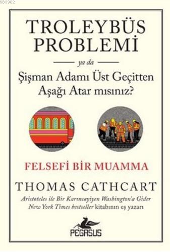 Troleybüs Problemi - Thomas Cathcart | Yeni ve İkinci El Ucuz Kitabın 