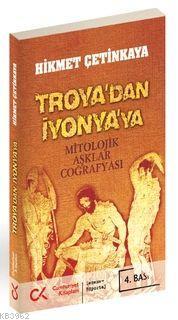 Troya'dan İyonya'ya - Hikmet Çetinkaya | Yeni ve İkinci El Ucuz Kitabı