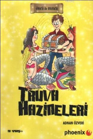 Truva Hazineleri - Öncü ile Burcu - Adnan Özveri | Yeni ve İkinci El U