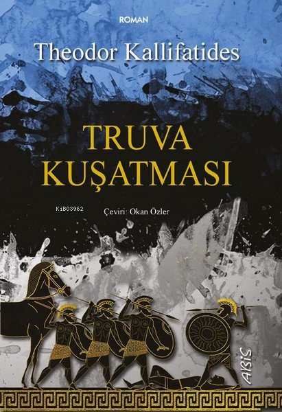 Truva Kuşatması - Theodor Kallifatides | Yeni ve İkinci El Ucuz Kitabı