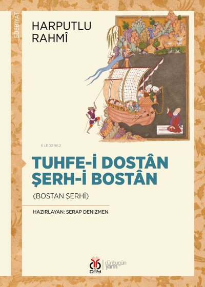 Tuhfe-i Dostân Şerh-i Bostân ;(Bostan Şerhi) - Harputlu Rahmî | Yeni v