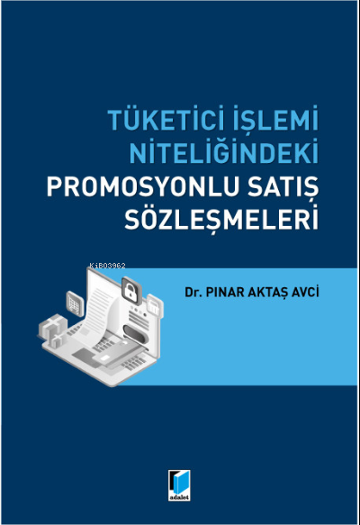 Tüketici İşlemi Niteliğindeki Promosyonlu Satış Sözleşmeleri - Pınar A