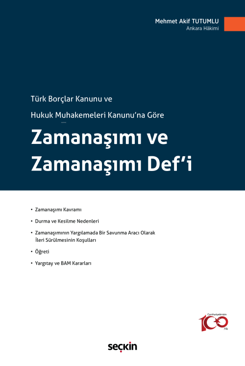 Türk Borçlar Kanunu ve Hukuk Muhakemeleri Kanunu'na Göre Zamanaşımı ve