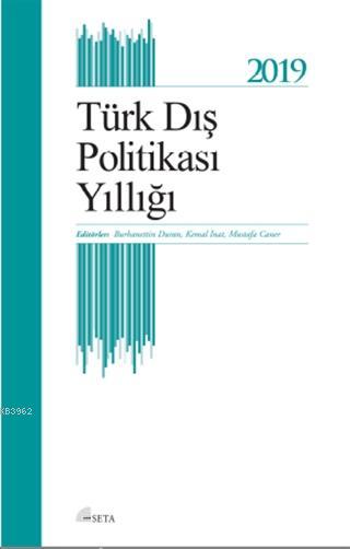 Türk Dış Politikası Yıllığı 2019 - Burhanettin Duran | Yeni ve İkinci 