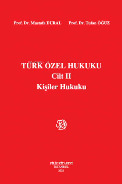 Türk Özel Hukuku Cilt II Kişiler Hukuku - Mustafa Dural | Yeni ve İkin