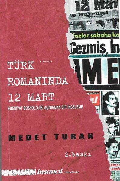 Türk Romanında 12 Mart: Edebiyat Sosyolojisi Açısından Bir İnceleme - 