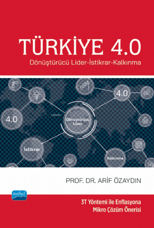 Türkiye 4.0;Dönüştürücü Lider-İstikrar-Kalkınma - Arif Özaydın | Yeni 