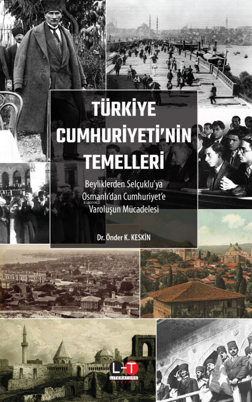 Türkiye Cumhuriyeti'nin Temelleri;Beyliklerden Selçuklu’ya, Osmanlı’da