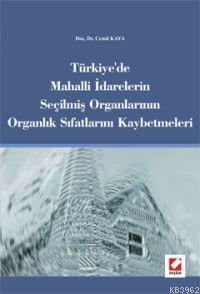 Türkiye'de Mahalli İdarelerin Seçilmiiş Organlarının Organlık Sıfatlar