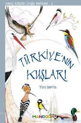 Türkiye'nin Kuşları - Tim Davis | Yeni ve İkinci El Ucuz Kitabın Adres