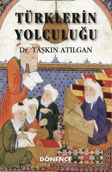 Türklerin Yolculuğu - Taşkın Atılgan | Yeni ve İkinci El Ucuz Kitabın 