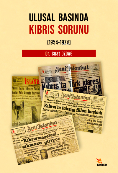 Ulusal Basında Kıbrıs Sorunu (1954-1974) - Suat Özdağ | Yeni ve İkinci