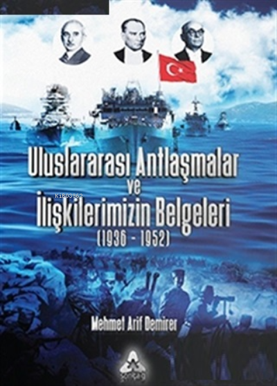 Uluslararası Antlaşmalar ve İlişkilerimizin Belgeleri (1936-1952) - Me