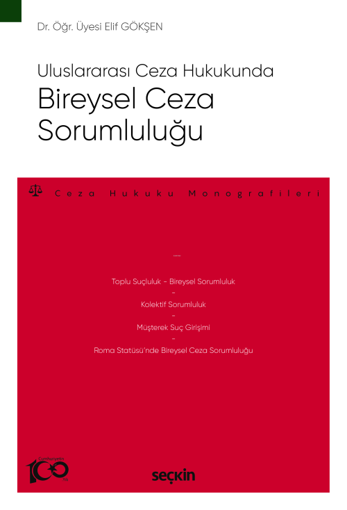 Uluslararası Ceza Hukukunda Bireysel Ceza Sorumluluğu;– Ceza Hukuku Mo