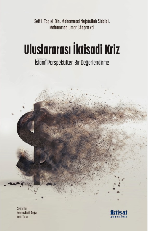 Uluslararası İktisadi Kriz - Mohammad Nejatullah Siddiqi | Yeni ve İki