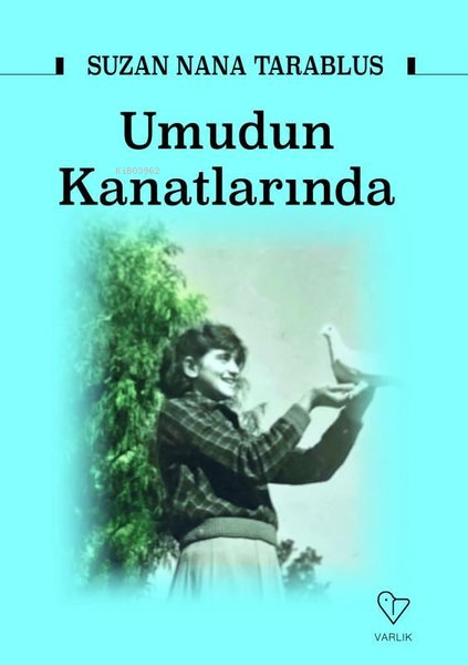 Umudun Kanatlarında - Suzan Nana Tarablus | Yeni ve İkinci El Ucuz Kit