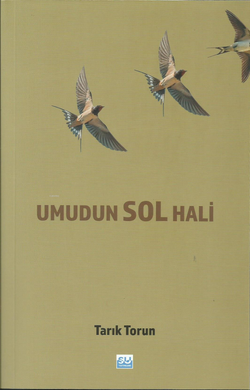 Umudun Sol Hali - Tarık Torun | Yeni ve İkinci El Ucuz Kitabın Adresi