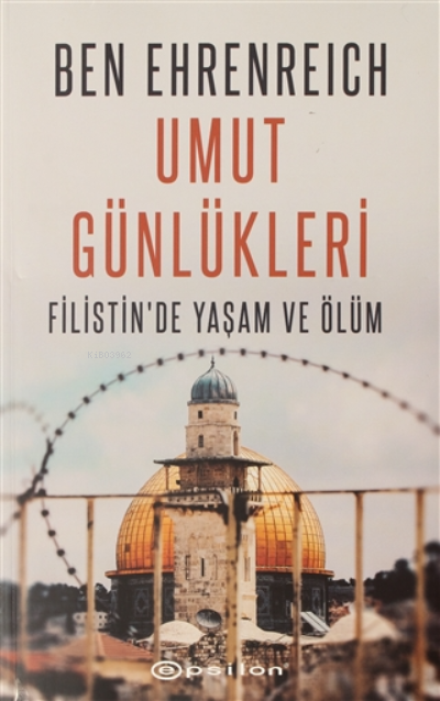 Umut Günlükleri - Ben Ehrenreich | Yeni ve İkinci El Ucuz Kitabın Adre