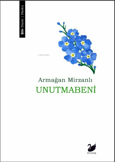 Unutmabeni - Armağan Mirzanlı | Yeni ve İkinci El Ucuz Kitabın Adresi