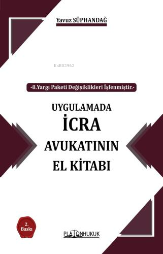 Uygulamada İcra Avukatının El Kitabı - Yavuz Süphandağ | Yeni ve İkinc