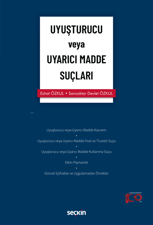 Uyuşturucu veya Uyarıcı Madde Suçları - Eshat Özkul | Yeni ve İkinci E