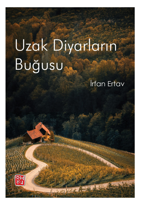 Uzak Diyarların Buğusu - İrfan Ertav | Yeni ve İkinci El Ucuz Kitabın 