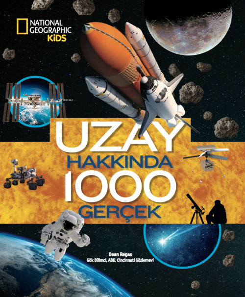 Uzay Hakkında 1000 Gerçek - Dean Regas | Yeni ve İkinci El Ucuz Kitabı