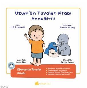 Üzüm'ün Tuvalet Kitabı - Anne Bitti ! - Işıl Erverdi | Yeni ve İkinci 