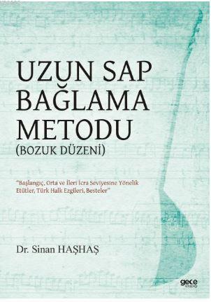 Uzun Sap Bağlama Metodu (Bozuk Düzen) - Sinan Haşhaş | Yeni ve İkinci 